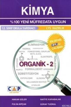 12. Sınıf Kimya - Organik 2 | Hakan Güler | Çap Yayınları