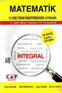 12. Sınıf Matematik - İntegral | Yavuz Geygel | Çap Yayınları