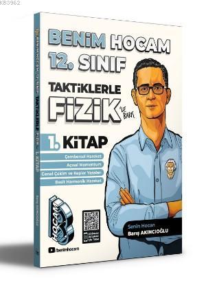 12. Sınıf Taktiklerle Fizik 1. Kitap | Barış Akıncıoğlu | Benim Hocam 