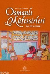 13.-16. y.y. Arası Osmanlı Müfessirleri | Ziya Demir | Ensar Neşriyat