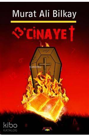 13. Cinayet | Murat Ali Bilkay | Ayata Kitap