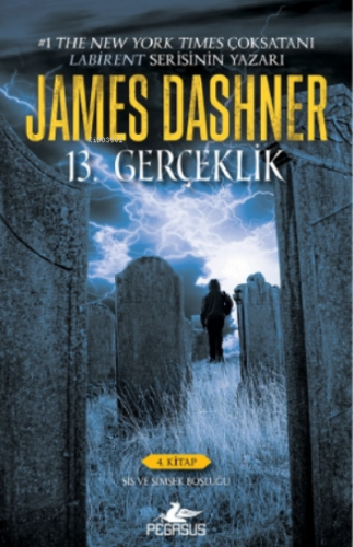 13. Gerçeklik - 4. Kitap ;Sis ve Şimşek Boşluğu | James Dashner | Pega