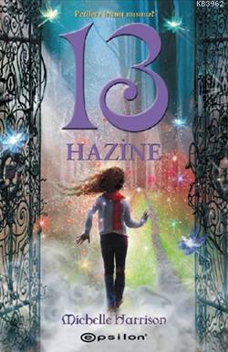 13 Hazine | Michelle Harrison | Epsilon Yayınevi