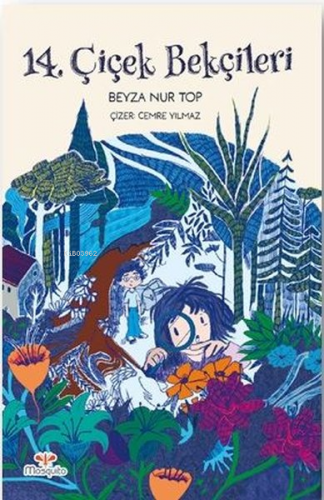 14. Çiçek Bekçileri | Beyza Nur Top | Mosquito