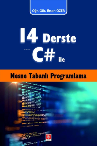 14 Derste C# ile Nesne Tabanlı Programlama | İhsan Özer | Ekin Kitabev