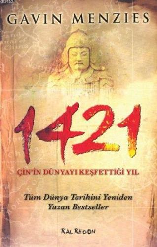 1421 - Çin'in Dünyayı Keşfettiği Yıl | Gavin Menzies | Kalkedon Yayınc