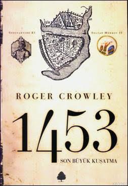 1453 Son Büyük Kuşatma | Roger Crowley | April Yayıncılık