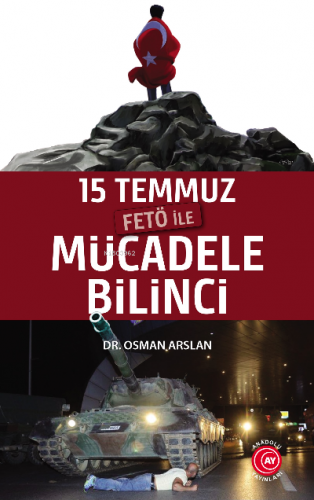 15 Temmuz Fetö ile Mücadele Bilinci | Osman Arslan | Anadolu Ay Yayınl