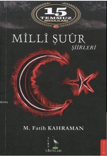 15 Temmuz Mesajları Milli Şuur Şiirleri | M. Fatih Kahraman | Turna Ya