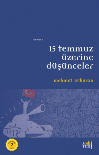 15 Temmuz Üzerine Düşünceler | Mehmet Evkuran | Eski Yeni Yayınları