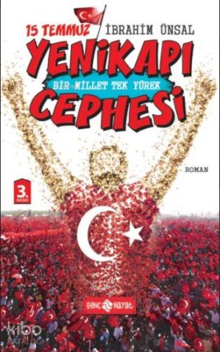 15 Temmuz Yenikapı Cephesi; Bir Millet Tek Yürek | İbrahim Ünsal | Gen