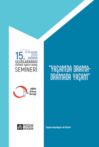 15.Uluslararası Eğitimde Yaratıcı Drama Semineri (12.11.2009-15.11.200