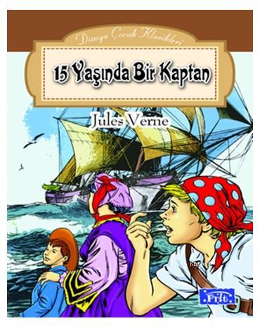 15 Yaşında Bir Kaptan | Jules Verne | Parıltı Yayıncılık