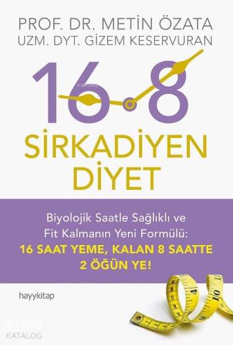 16:8 Sirkadiyen Diyet | Metin Özata | Hayy Kitap