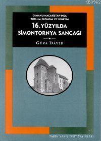 16. Yüzyılda Simontornya Sancağı; Osmanlı Macaristanında Toplum, Ekono