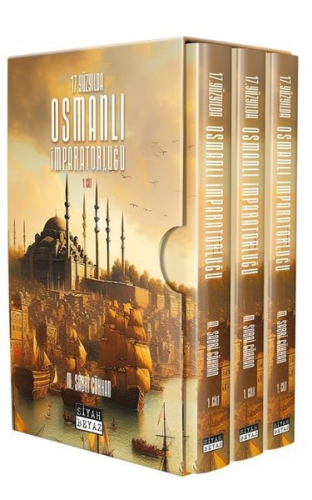 17. Yüzyılda Osmanlı İmparatorluğu Seti - 3 Kitap Takım | M. Sabri Gök