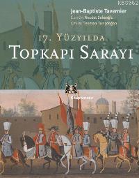 17. Yüzyılda Topkapı Sarayı | Jean - Baptiste Tavernier | Kitap Yayıne