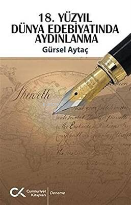 18. Yüzyıl Dünya Edebiyatında Aydınlanma | Gürsel Aytaç | Cumhuriyet K