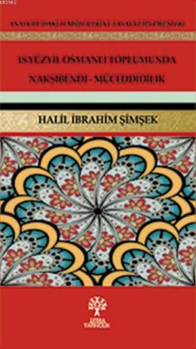 18. Yüzyıl Osmanlı Toplumunda Nakşibendi-Müceddidilik | Halil İbrahim 