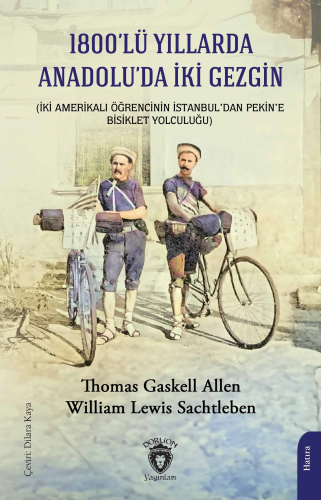 1800’lü Yıllarda Anadolu’da İki Gezgin | Thomas Gaskell Allen | Dorlio