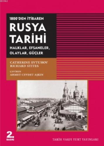 1800'den İtibaren Rusya Tarihi; Halklar, Efsaneler, Olaylar, Güçler | 