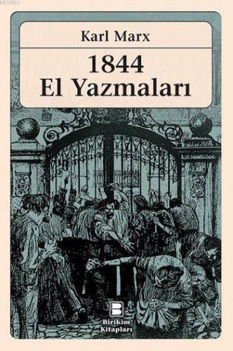 1844 El Yazmaları | Karl Marx | Birikim Yayıncılık (İstanbul)