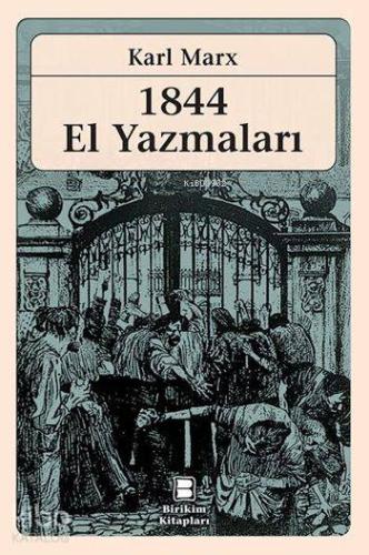 1844 El Yazmaları | Karl Marx | Birikim Yayıncılık (İstanbul)