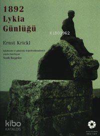 1892 Lykia Günlüğü (Türkçe) | Ernst Krickl | Akmed Yayınları