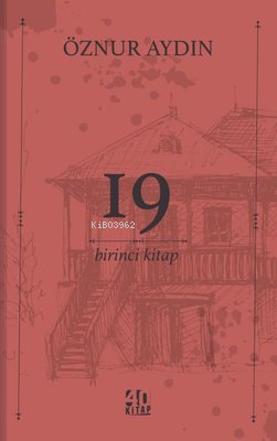 19 - Birinci Kitap | Öznur Aydın | 40 Kitap