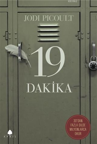 19 Dakika | Jodi Picoult | April Yayıncılık