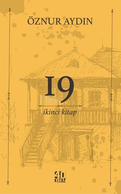 19 - İkinci Kitap | Öznur Aydın | 40 Kitap