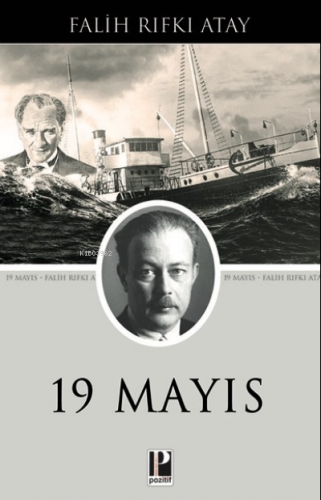 19 Mayıs | Falih Rıfkı Atay | Pozitif Yayınları