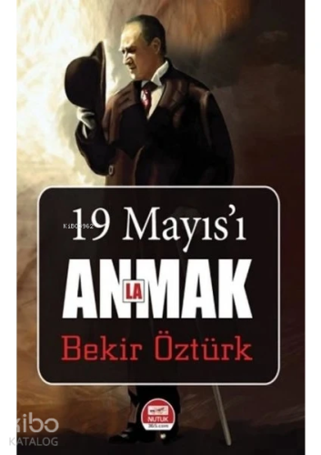 19 Mayıs'ı Anlamak | Bekir Öztürk | Ayata Kitap