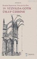 19. Yüzyılda Gotik Uslup Üzerine | Eugène Emmanuel Viollet-le-Duc | Ja