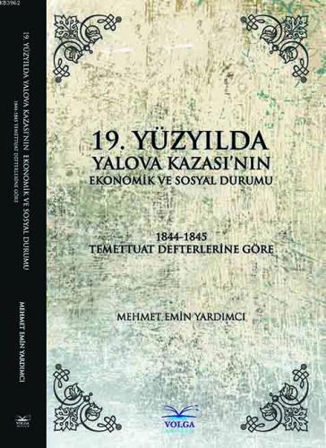 19.yüzyılda Yalova Kazası'nın Ekonomik ve Sosyal Durumu; 1844-1845 Tem