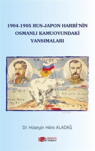 1904-1905 Rus - Japon Harbi'nin Osmanlı Kamuoyundaki Yansımaları | Hüs