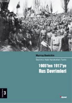 1905'ten 1917'ye Rus Devrimleri; Devrimci Halk Hareketleri Tarihi 3 Ci