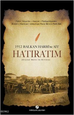 1912 Balkan Harbi'ne Ait Hatıratım (Orijinal Metin ile Birlikte) | Zek