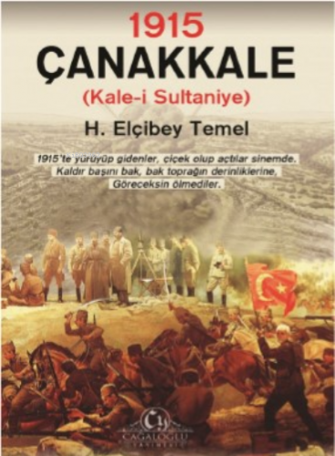 1915 – Çanakkale Kale-i Sultaniye | H. Elçibey Temel | Cağaloğlu Yayın