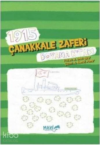 1915 Çanakkale Zaferi Boyama Kitabı | M. EMİN OYAR | Mavi Uçurtma Yayı