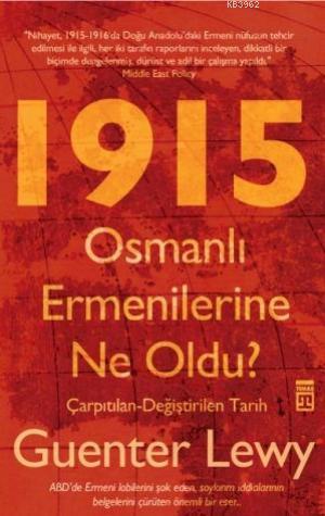 1915 Osmanlı Ermenilerine Ne Oldu?; Çarpıtılan-Değiştirilen Tarih | Gu