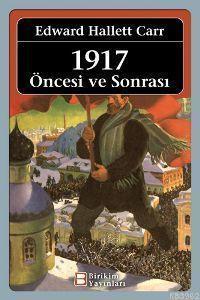 1917 Öncesi ve Sonrası | Edward Hallett Carr | Birikim Yayıncılık (İst