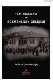 1921 Anayasası ve Egemenliğin Gelişimi | Gülden Çamurcuoğlu | Astana Y