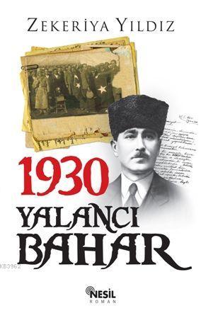 1930 Yalancı Bahar | Zekeriya Yıldız | Nesil Yayınları