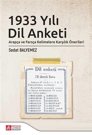 1933 Yılı Dil Anketi; Arapça ve Farsça Kelimelere Karşılık Önerileri |