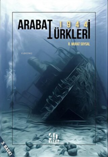 1944 Arabat Türkleri | R. Murat Soysalan | 40 Kitap