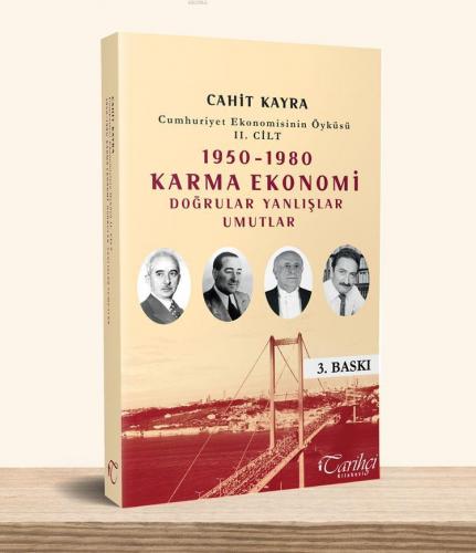 1950 - 1980 Karma Ekonomi Doğrular Yanlışlar Umutlar; Cumhuriyet Ekono