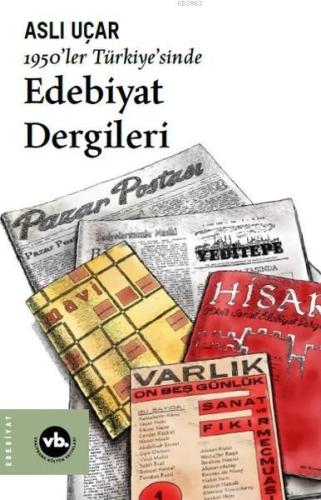 1950'ler Türkiye'sinde Edebiyat Dergileri | Aslı Uçar | Vakıfbank Kült