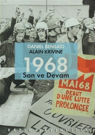 1968 Son ve Devam | Daniel Bensaid | Yazın Yayıncılık