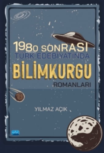 1980 Sonrası Türk Edebiyatında Bilimkurgu Romanları | Yılmaz Açık | No